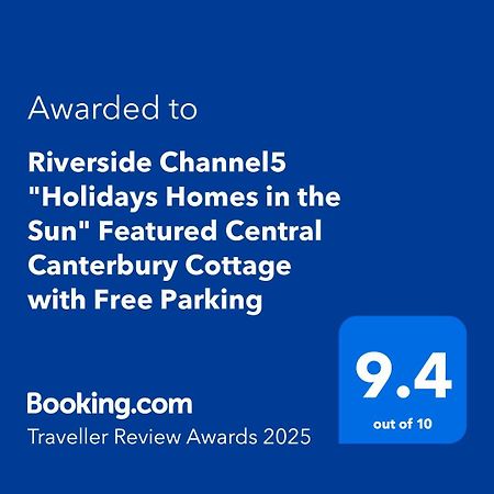 Riverside Channel5 "Holidays Homes In The Sun" Featured Central Canterbury Cottage With Free Parking Exterior foto