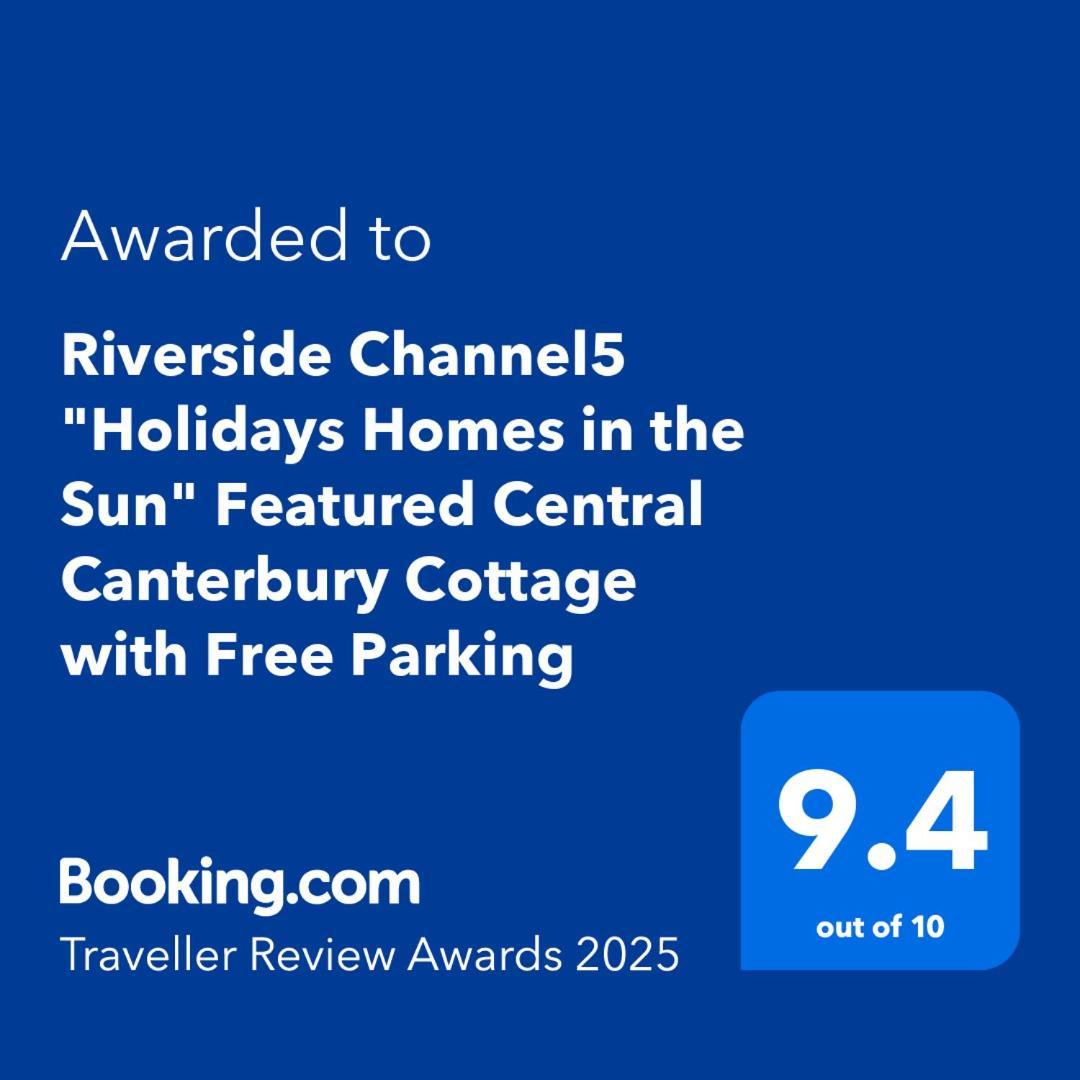 Riverside Channel5 "Holidays Homes In The Sun" Featured Central Canterbury Cottage With Free Parking Exterior foto